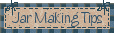 jar making tips recipes