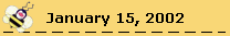 January 15, 2002